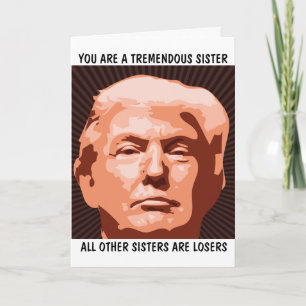 FÖDELSEDAGSKORT TILL SYSTER DONALD TRUMP KORT