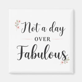 Födelsedagsoffert: Inte en dag över ett gift Magnet