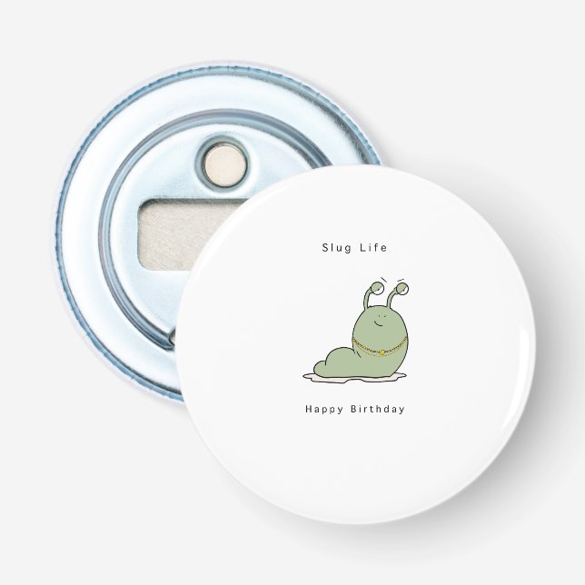 Födelsedagspresent, rolig flasköppnare, slug life  flasköppnare (Framsidan)