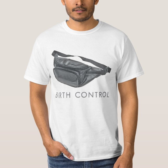 Födelsekontroll för Fanny packe Tee Shirt (Framsida)