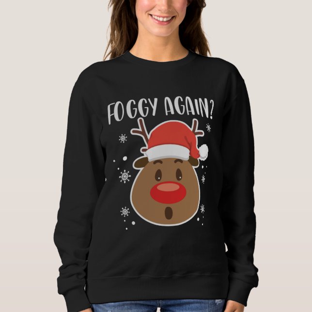Foggy Again Reindeer Clothing Holiday Christmas T Shirt (Framsida)