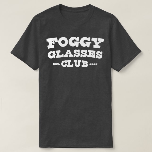 Foggy Glasses Klubb Est 2020 Funny T Shirt (Design framsida)