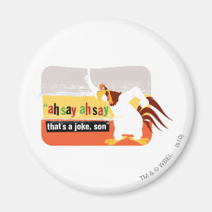 Foghorn Det är ett skämt, pojke Magnet