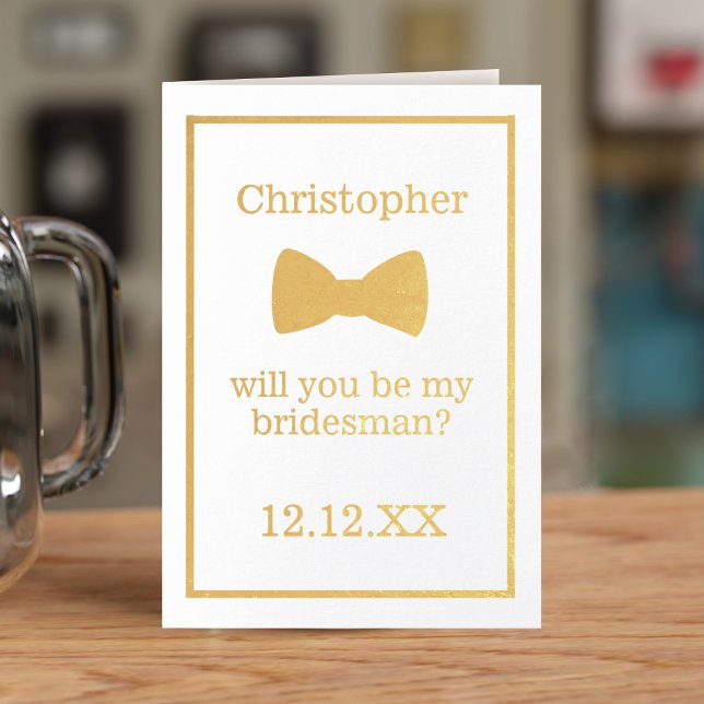 Foil Bow Tie Bridesman Frieri Groomsman Card Folierat Kort (Perfect foil proposal card for your Bridesman or Groomsman. Just add your details)
