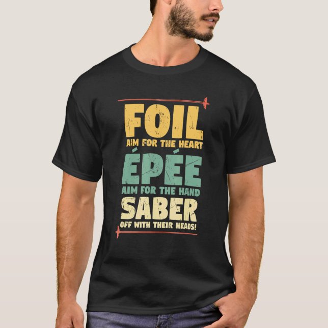 Foil Epee Saber Fstaktionslärare T Shirt (Framsida)
