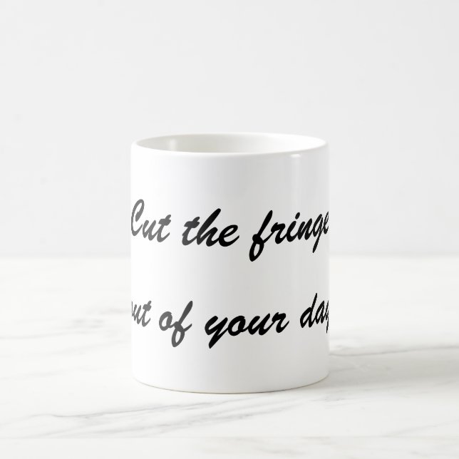 Fokus - hugga ut utsidan av din dag  kaffemugg (Center)