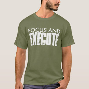 FOKUS OCH EXECUTE T SHIRT