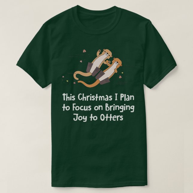 Fokus på att få Joy Otter Älskare i julhavet OT T Shirt (Design framsida)