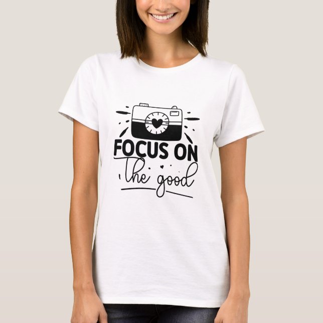 Fokus på bra t shirt (Framsida)