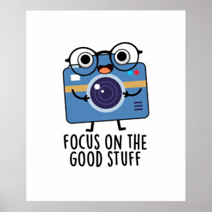 Fokus på den Bra Saker-positiva kameran Pun Poster