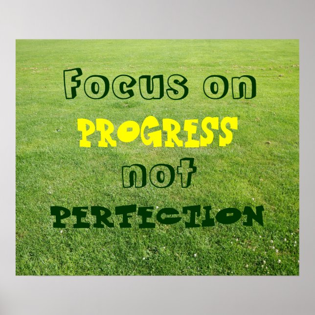 Fokus på framsteg, inte perfektion. poster (Framsidan)