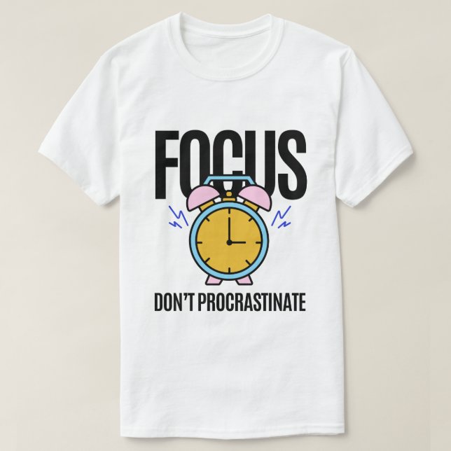 Fokus Procrastinate inspiration T Shirt (Design framsida)