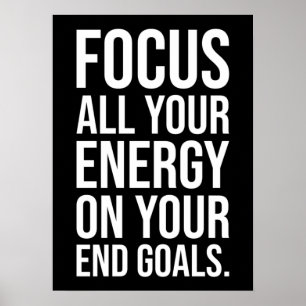 Fokusera din energi på dina mål - Motivering Poster