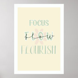 Fokusera . Flöda . Frodas | Pastell Poster
