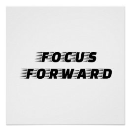 Fokusera framåt perfect poster