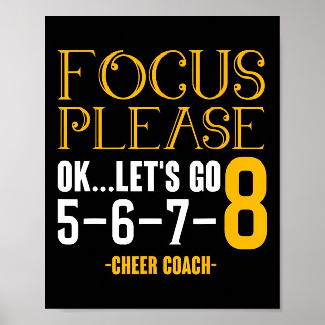 Fokusera Lyssna Ok Låt Oss Få Cheer Tränare Cheerl Poster (Framsidan)