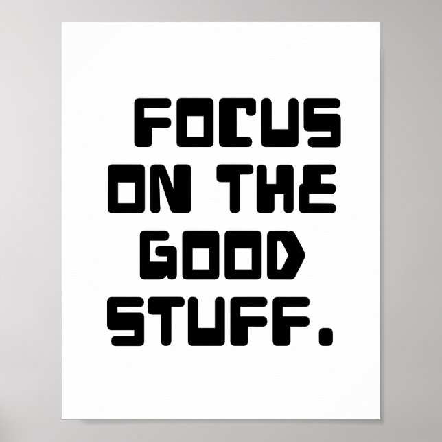 fokusera på det bra, inspirerande citat, inspirati poster (Framsidan)