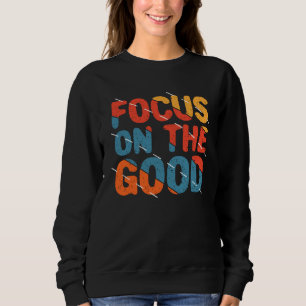 Fokusera på det goda Färgglad motivationscitat Ar T Shirt