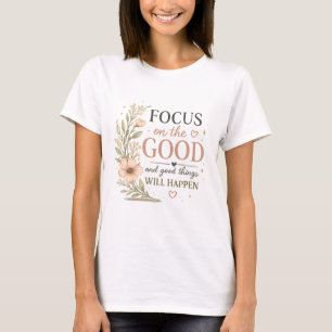 Fokusera på det goda – Vintage blomsterinspirerand T Shirt