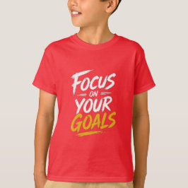 Fokusera På Dina Mål Motiverande T Shirt