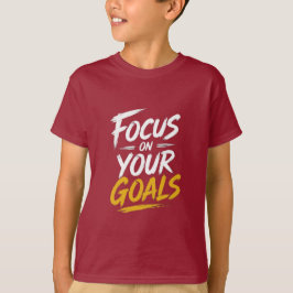 Fokusera På Dina Mål Motiverande T Shirt