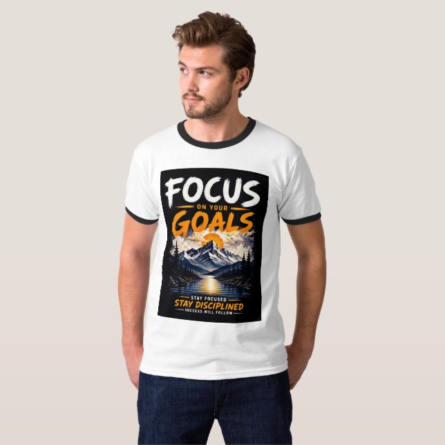 Fokusera På Dina Mål Motiverande T Shirt (Hel framsida)