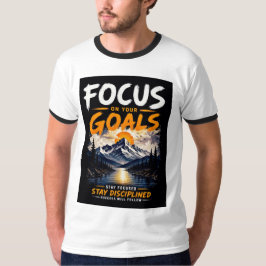 Fokusera På Dina Mål Motiverande T Shirt