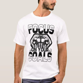 Fokusera på era mål t shirt