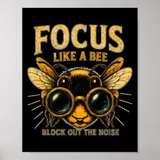 Fokusera som en Biet | Roligt Biet Poster