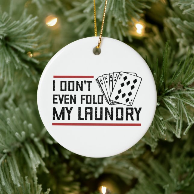 Fold inte ens Tvätt Funny Cards Poker Player Julgransprydnad Keramik (Träd)