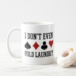 Fold inte ens Tvätt Funny Cards Poker Player Kaffemugg