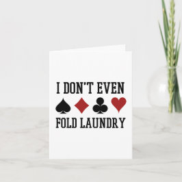 Fold inte ens Tvätt Funny Cards Poker Player Kort