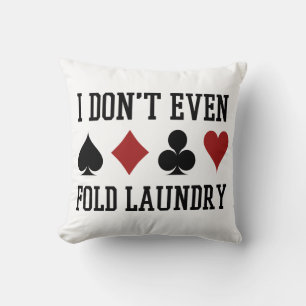 Fold inte ens Tvätt Funny Cards Poker Player Kudde