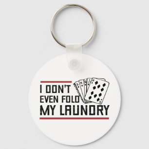 Fold inte ens Tvätt Funny Cards Poker Player Nyckelring