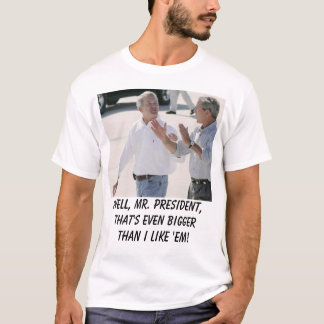 foley2 brunn, Herr president, som är även större… Tee Shirt