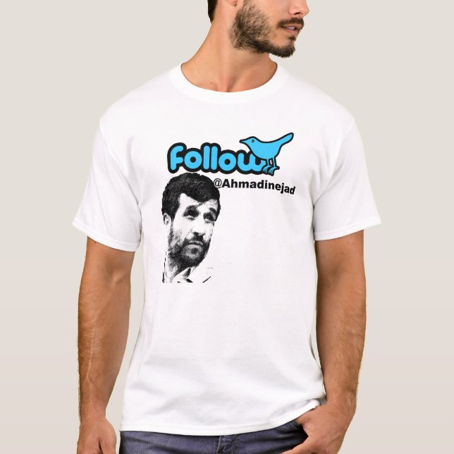Följ Ahmadinejad Tee Shirt (Framsida)