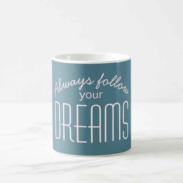 Följ Alltid Dina Drömmar Citat Typografi Kaffemugg (Center)