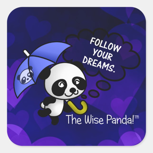 Följ alltid dina drömmar fyrkantigt klistermärke (Framsida)