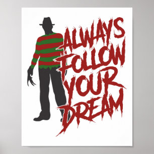Följ alltid dina drömmar Halloween Scary Natt Ho Poster