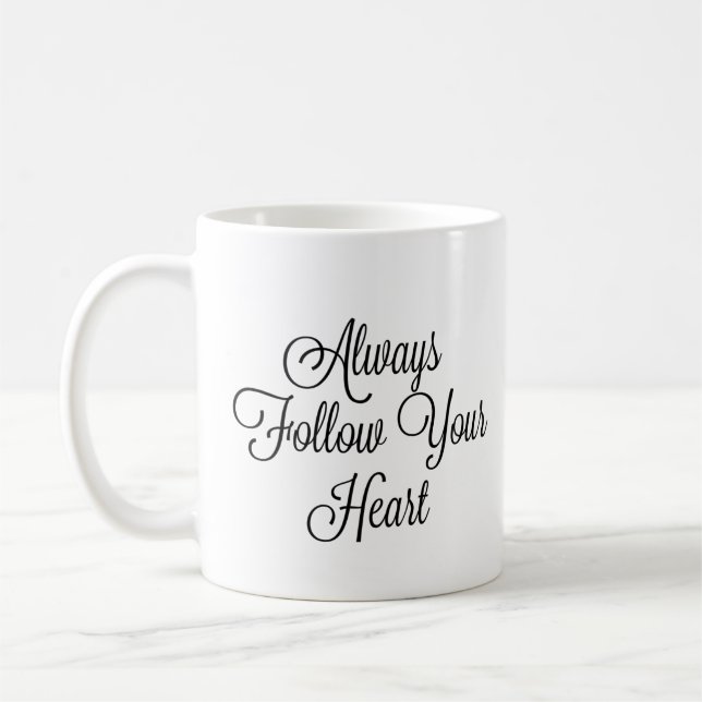 Följ alltid ditt hjärta kaffemugg (Vänster)