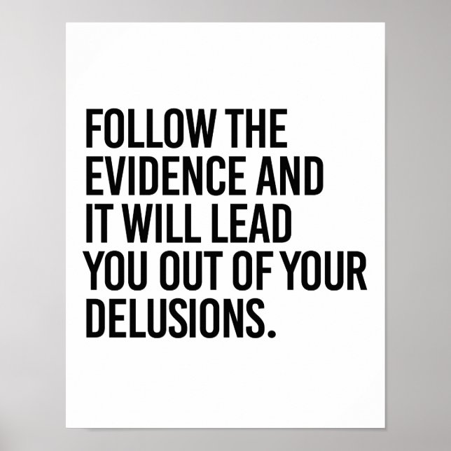 Följ beviset och det leder dig ut ur dig poster (Framsidan)