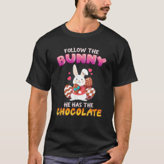 Följ den bunny han har choklat Glad påsk-dagen T Shirt