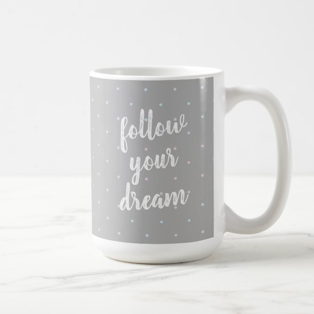 Följ din Dream Pastel Dot Mönster Mugg (Höger)