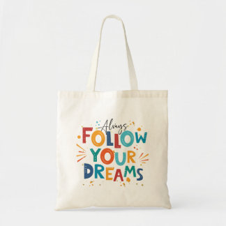 Följ din Dreams Colorful roligt typography Tygkasse