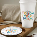 Följ din Dreams Colorful roligt typography Underlägg Papper Rund<br><div class="desc">Följ alltid dina drömsöta,  lekfulla typografi,  inspirerande och motiverande textdesign.</div>