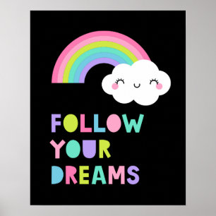 Följ din Dreams Cute Rainbow Cloud Poster