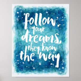 Följ din Dreams-offert Poster