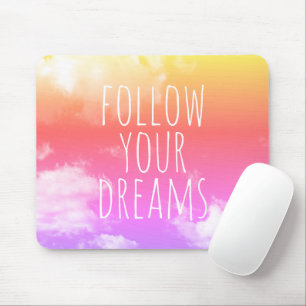 Följ din Dreams Rosa och Orange Quote Mousepad Musmatta