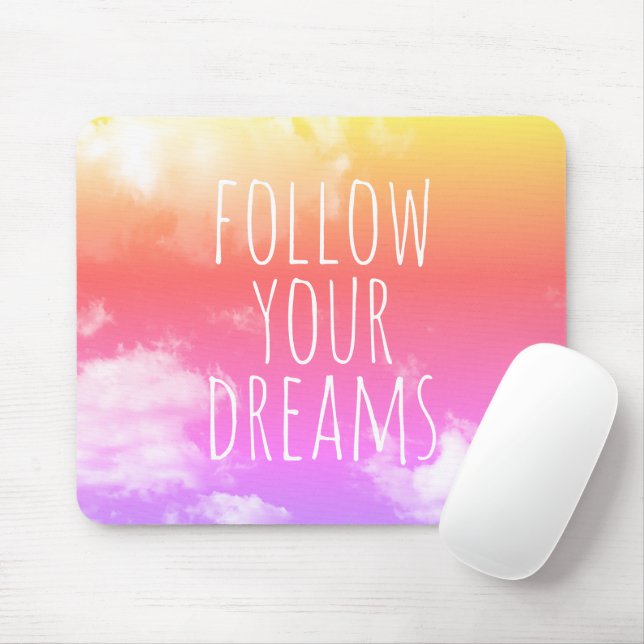 Följ din Dreams Rosa och Orange Quote Mousepad Musmatta (Med mus)
