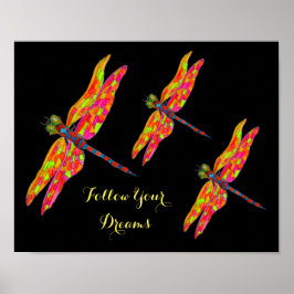 Följ din Dreams slogan Dragonfly-rumskonst Poster